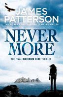 Maximum Ride: Nevermore (Patterson James)(Paperback)