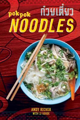 Pok Pok Noodles - Recipes from Thailand and Beyond (Ricker Andy)(Pevná vazba)