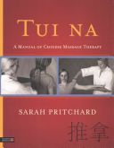 Tui Na - A Manual of Chinese Massage Therapy (Pritchard Sarah)(Paperback)
