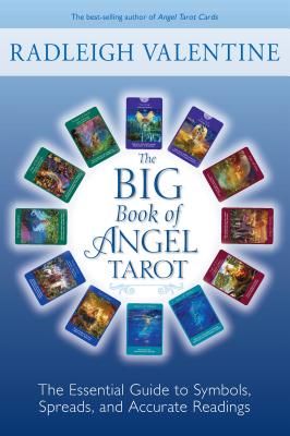 Big Book of Angel Tarot - The Essential Guide to Symbols, Spreads, and Accurate Readings (Valentine Radleigh)(Paperback / softback)
