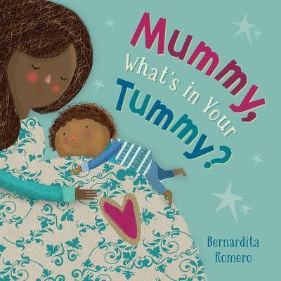 Mummy, What's in Your Tummy? (Romero Bernadita)(Board book)