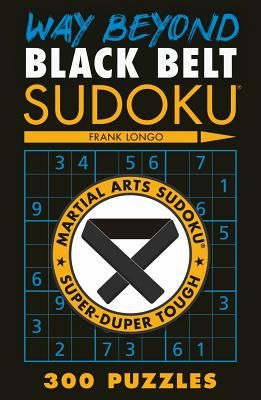 Way Beyond Black Belt Sudoku (R) (Longo Frank)(Paperback / softback)