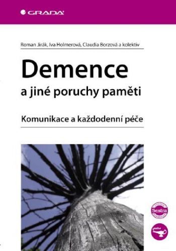 Demence a jiné poruchy paměti - Roman Jirák, Iva Holmerová, Claudia Borzová, kolektiv a - e-kniha