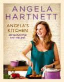 Angela's Kitchen - 200 Quick and Easy Recipes (Hartnett Angela)(Pevná vazba)