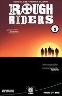 Rough Riders Vol. 3 Tpb: Ride or Die - Ride or Die (Glass Adam)(Paperback / softback)