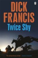 Twice Shy (Francis Dick)(Paperback)