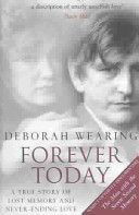 Forever Today - A Memoir of Love and Amnesia (Wearing Deborah)(Paperback)