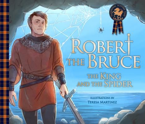 Robert the Bruce: The King and the Spider (MacPherson Molly)(Paperback / softback)