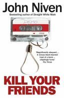 Kill Your Friends (Niven John)(Paperback)