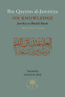 Ibn Qayyim on Knowledge - From Key to the Blissful Abode (Al-Jawziyya Ibn Qayyim)(Paperback)