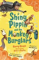 Shiny Pippin and the Monkey Burglars (Heape Harry)(Paperback)