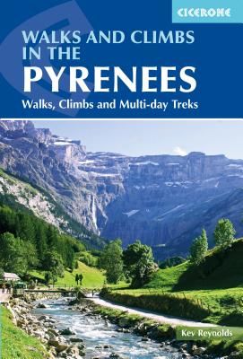 Walks and Climbs in the Pyrenees - Walks, climbs and multi-day treks (Reynolds Kev)(Paperback / softback)