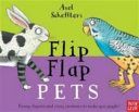 Flip Flap Pets (Scheffler Axel)(Novelty book)