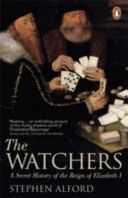 Watchers - A Secret History of the Reign of Elizabeth I (Alford Stephen)(Paperback)