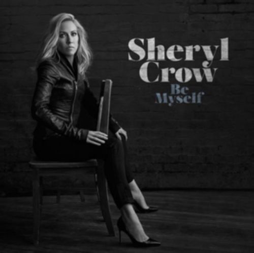 Be Myself (Sheryl Crow) (CD / Album)