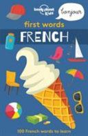 First Words - French (Lonely Planet Kids)(Paperback)