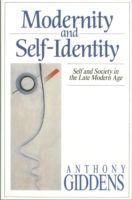 Modernity and Self-identity - Self and Society in the Late Modern Age (Giddens Anthony)(Paperback)