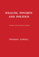 Wealth, Poverty and Politics - An International Perspective (Sowell Thomas)(Pevná vazba)