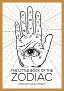 Little Book of the Zodiac - An Introduction to Astrology (Williamson Marion)(Paperback / softback)