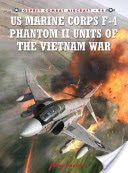 US Marine Corps F-4 Phantom II Units of the Vietnam War (Davies Peter E.)(Paperback)