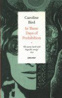 In These Days of Prohibition (Bird Caroline)(Paperback)