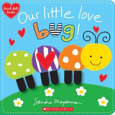 Our Little Love Bug! (Magsamen Sandra)(Novelty book)