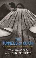 Tunnels of Cu Chi - A Remarkable Story of War (Mangold Tom)(Paperback)