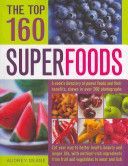 Top 160 Superfoods - A Directory of Power Foods and Their Benefits Shown in Over 200 Photographs (Deane Audrey)(Paperback)