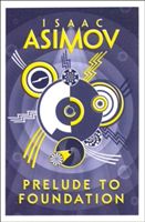 Prelude to Foundation (Asimov Isaac)(Paperback)