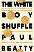 White Boy Shuffle (Beatty Paul)(Paperback)