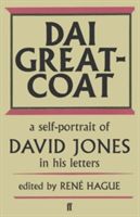 Dai Greatcoat - A Self-Portrait of David Jones in His Letters(Paperback)