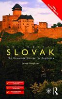 Colloquial Slovak - The Complete Course for Beginners (Naughton James)(Paperback)