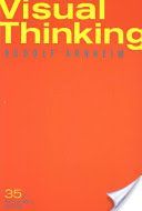 Visual Thinking (Arnheim Rudolf)(Paperback)