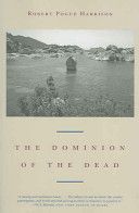 Dominion of the Dead (Harrison Robert Pogue)(Paperback)