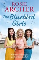 Bluebird Girls - The Bluebird Girls 1 (Archer Rosie)(Paperback / softback)