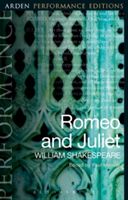 Romeo and Juliet: Arden Performance Editions (Shakespeare William)(Paperback)
