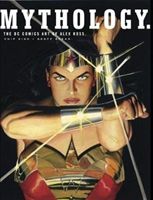 Mythology: The DC Comics Art of Alex Ross (Ross Alex)(Pevná vazba)