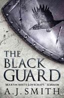 Black Guard (Smith A. J.)(Paperback)