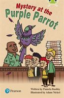 Bug Club Lime Plus B Mystery at the Purple Parrot (Rushby Pamela)(Paperback / softback)