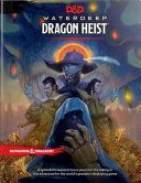 WATERDEEP DRAGON HEIST DUNGEONS DRAGONS (TEAM WIZARDS RPG)(Pevná vazba)
