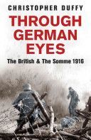 Through German Eyes - The British and the Somme 1916 (Duffy Christopher)(Paperback)