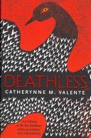 Deathless (Valente Catherynne M.)(Paperback)