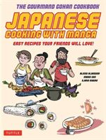 Japanese Cooking with Manga - The Gourmand Gohan Cookbook (Aldeguer Alexis)(Paperback / softback)