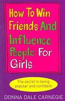 How to Win Friends and Influence People for Girls (Carnegie Donna Dale)(Paperback)