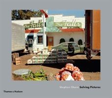 Stephen Shore: Solving Pictures (Bajac Quentin)(Pevná vazba)