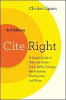 Cite Right, Third Edition - A Quick Guide to Citation Styles--MLA, APA, Chicago, the Sciences, Professions, and More (Lipson Charles)(Paperback / softback)