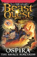 Beast Quest: Ospira the Savage Sorceress - Special 22 (Blade Adam)(Paperback / softback)
