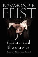 Jimmy and the Crawler (Feist Raymond E.)(Paperback)