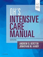 Oh's Intensive Care Manual (Bersten Andrew D MB BS MD FANZCA FJFICM Professor)(Paperback / softback)
