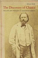 Discovery of Chance - The Life and Thought of Alexander Herzen (Kelly Aileen M.)(Pevná vazba)